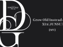 【MV】Grow Old Instead of Me /XIA(JUNSU)